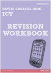 REVISE EDEXCEL GCSE ICT - REVISION WORKBOOK