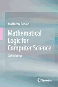 Mathematical Logic For Computer Science