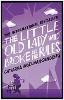 The Little Old Lady Who Broke All Rules