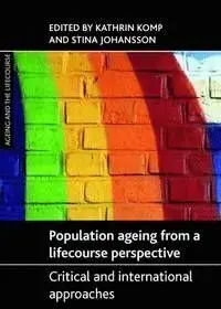 Population Ageing From a Lifecourse Perspective