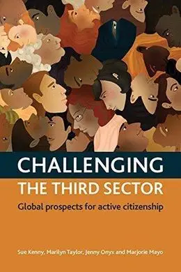 Challenging The Third Sector. Global Prospects For Active Citizenship