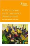 POLITICS, POWER AND COMMUNITY DEVELOPMENT