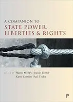A Companion To State Power, Liberties & Rights