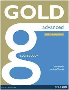 Gold Advanced (2015 Cae Exam) Coursebook With Online Audio