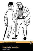 Penguin Readers 3: How To Be An Alien (Book & Mp3 Pack)