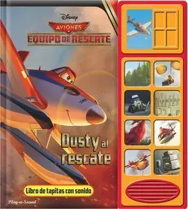Aviones. Dusty Al Rescate. Sonidos y Tapitas