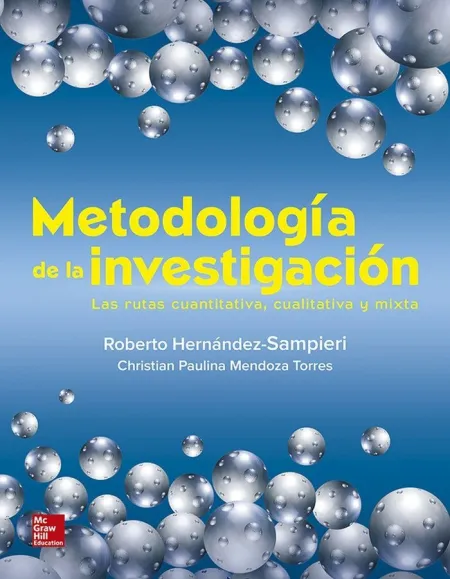 Metodologia de la Investigacion. Las Rutas Cuantitativa, Cualitativa y Mixta.