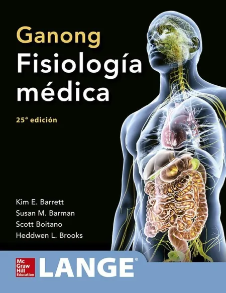 Ganong Fisiología Médica Edición Estudiante 25ª