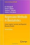 REGRESSION METHODS IN BIOSTATISTICS:LINEAR,LOGISTIC,SURVIVAL,AND REPEATED MEASUR