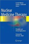 NUCLEAR MEDICINE THERAPY: PRINCIPLES AND CLINICAL APPLICATIONS