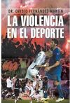 LA VIOLENCIA EN EL DEPORTE