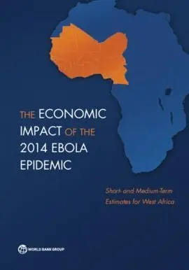 The Economic Impact Of The 2014 Ebola Epidemic