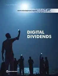 World Development Report 2016: Digital Dividends