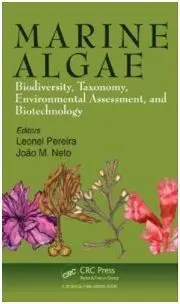 Marine Algae: Biodiversity, Taxonomy, Environmental Assessment, And Biotechnology