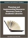 PLANNING AND IMPLEMENTING RESOURCE DISCOVERY TOOLS IN ACADEMIC LIBRARIES