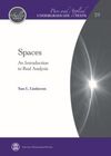 SPACES: AN INTRODUCTION TO REAL ANALYSIS