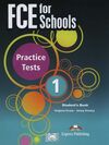 FCE FOR SCHOOLS PRACTICE TEST 1 STUDENT'S BOOK