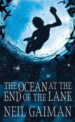 The Ocean At The End Of The Lane