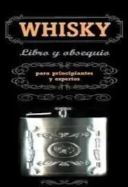 Whisky. Libro + Obsequio