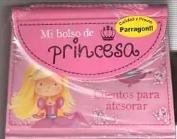 Mi Bolso de Princesa. Cuentos para Atesorar