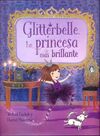 GLITTERBELLE. LA PRINCESA MÁS BRILLANTE