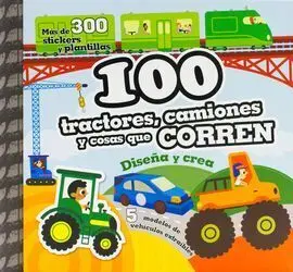 100 Tractores, Camiones y Cosas que Corren