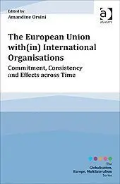 The European Union With(In) International Organisations