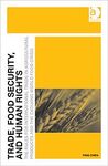 TRADE, FOOD SECURITY, AND HUMAN RIGHTS