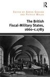 THE BRITISH FISCAL - MILITARY STATES 1660- C. 1783