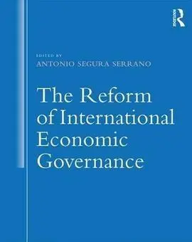 The Reform Of International Economic Governance