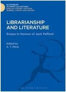 Librarianship And Literature. Essays In Honour Of Jack Pafford
