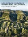 LANDSCAPE ARCHITECTURE AND ENVIRONMENTAL SUSTAINABILITY: CREATING POSITIVE CHANG