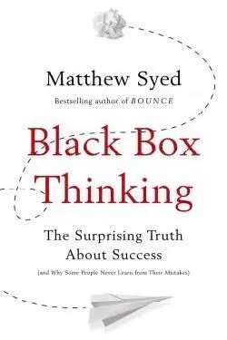 Black Box Thinking