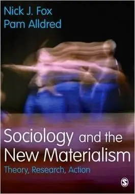 Sociology And The New Materialism