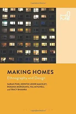 Making Homes: Ethnography And Design