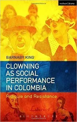 Clowing As Social Performance In Colombia