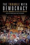 THE TROUBLE WITH DEMOCRATY