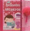 MIS BRILLANTES SECRETOS. (DIARIO) CON UNA SUAVE PL