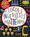 LOCOS E INGENIOSOS PASATIEMPOS