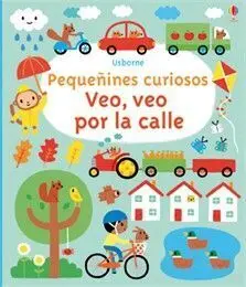 Pequeñines Curiosos. Veo, Veo por la Calle