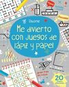 ME DIVIERTO CON JUEGOS DE LÁPIZ Y PAPEL