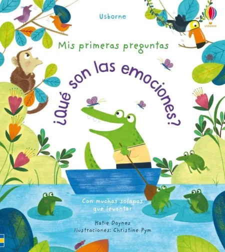 Mis Primeras Preguntas. ¿Qué Son las Emociones?