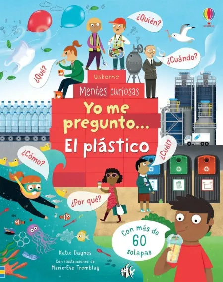 Mentes Curiosas yo me Pregunto... El Plástico