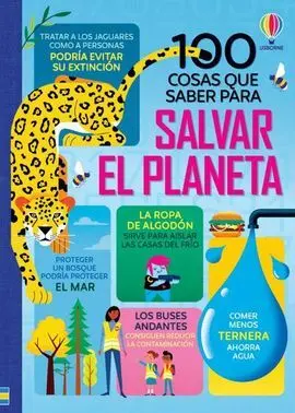 100 Cosas que Saber Sobre Salvar Planeta