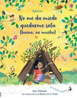 No me Da Miedo Quedarme Sola (Bueno, no Mucho)