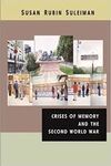 CRISES OF MEMORY AND THE SECONDO WORLD WAR