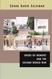 Crises Of Memory And The Secondo World War