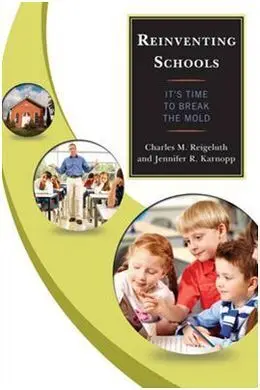 Reinventing Schools: It S Time To Break The Mold