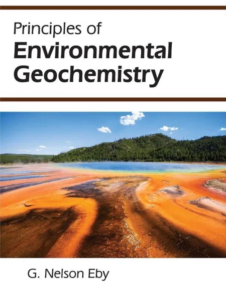 Principles Of Environmental Geochemistry