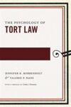 THE PSYCHOLOGY OF TORT LAW